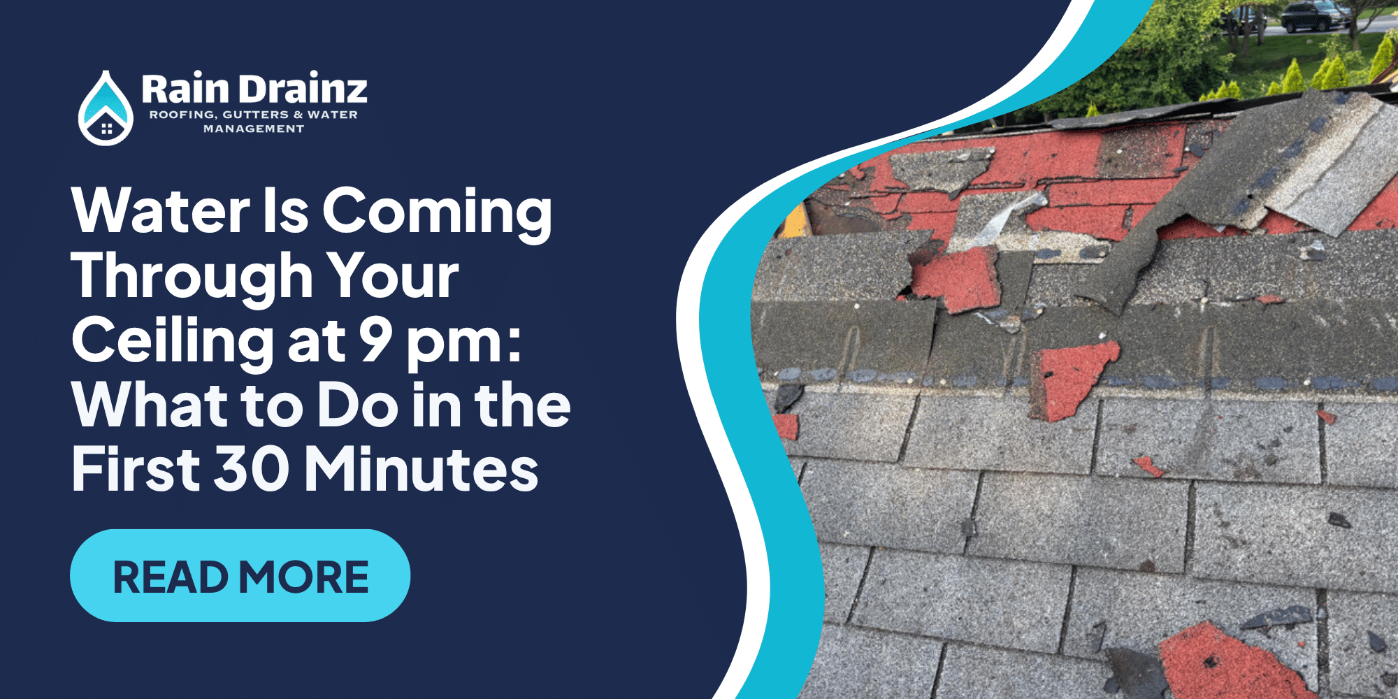Blog featured image detailing what to do in the first 30 minutes of your ceiling leaking water at night